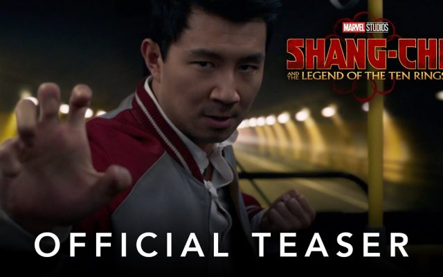 Marvel Unveils ‘Shang-Chi and the Legend of the Ten Rings’ Teaser Trailer