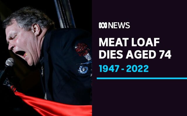Meat Loaf Passes Away At 74