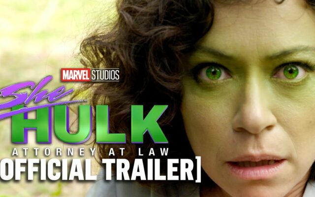 ‘She-Hulk’ Trailer Is Out