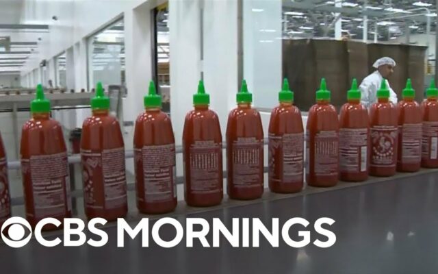 Sriracha Shortage Blamed On Climate Change