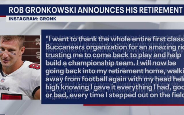 Rob Gronkowski Retires, Again