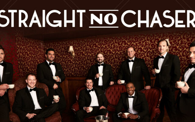 Straight No Chaser Tickets!